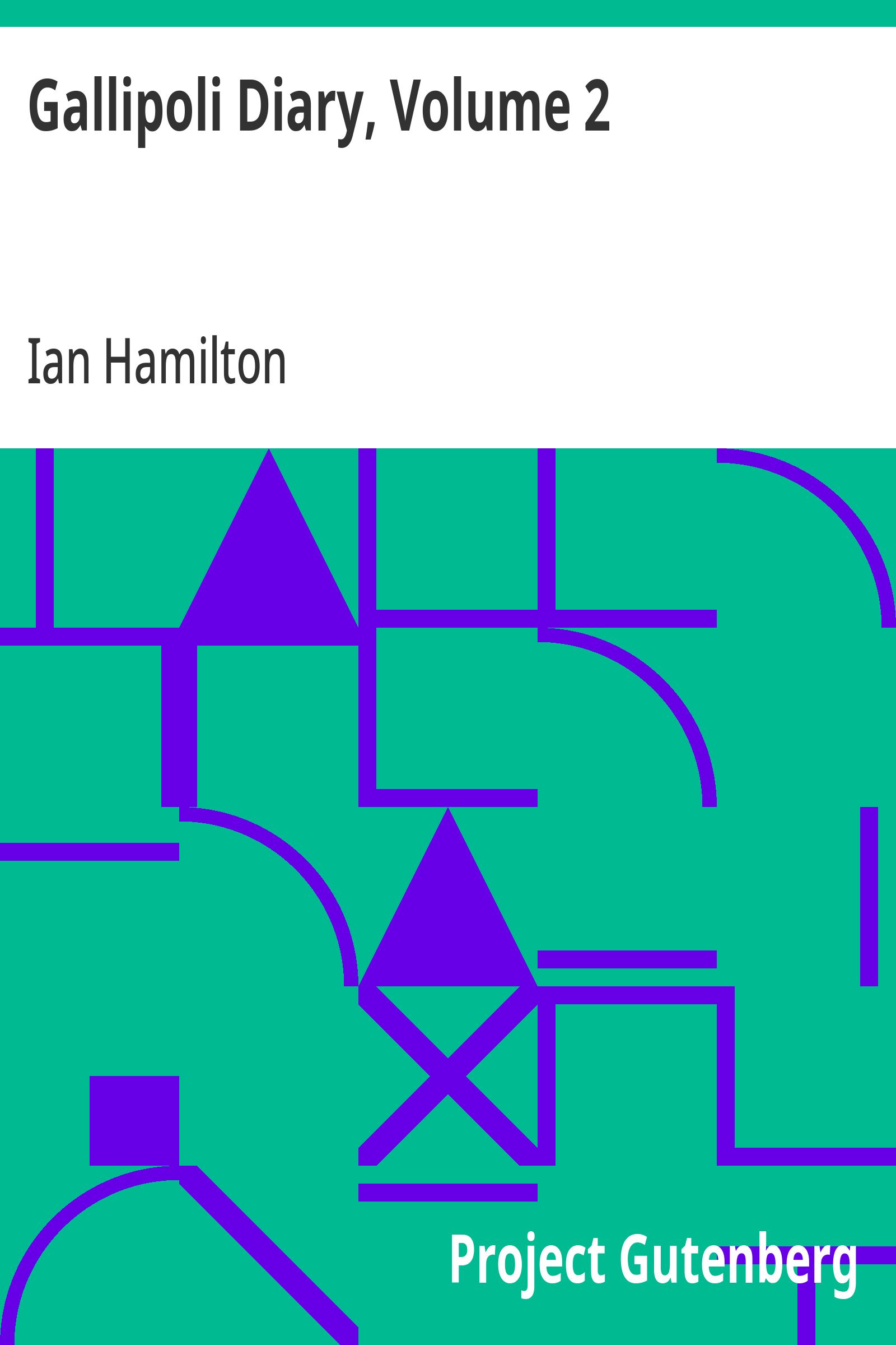 Gallipoli Diary, Volume 2 - Hamilton, Ian